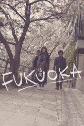 Nonton film Fukuoka (2019) terbaru