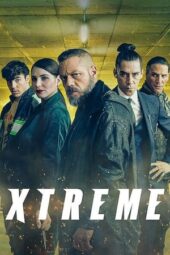 Nonton film Xtreme (2021) terbaru