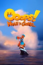 Nonton film Ooops! Noah is Gone… (2018) terbaru