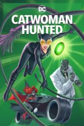 Nonton film Catwoman: Hunted (2022) terbaru