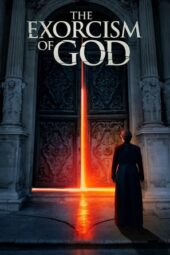 Nonton film The Exorcism of God (2022) terbaru