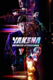Nonton film Yaksha: Ruthless Operations (2022) terbaru