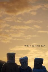 Nonton film What Josiah Saw (2021) terbaru