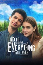 Nonton film Hello, Goodbye, and Everything in Between (2022) terbaru