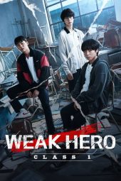 Nonton film Weak Hero Class 1 (2022) terbaru