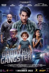 Nonton film Daddyku Gangster (2022) terbaru