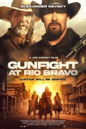 Nonton film Gunfight at Rio Bravo (2023) terbaru