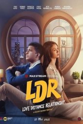 Nonton film LDR: Love Distance Relationshi* (2023) terbaru
