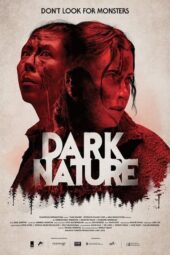 Nonton film Dark Nature (2023) terbaru
