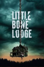 Nonton film Little Bone Lodge (2023) terbaru