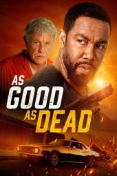 Nonton film As Good as Dead (2022) terbaru
